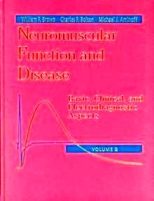 Neuromuscular Function and Disease 2 Vols "Basic, Clinical, and Electrodiagnostic Aspects"