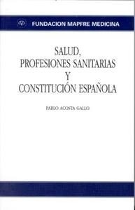 Salud, Profesiones Sanitarias y Constitución Española