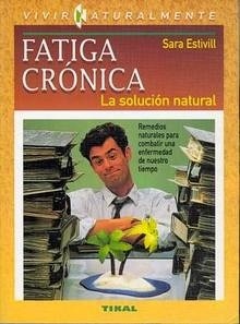 Fatiga Cronica. La Solucion Natural