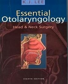 Essential Otolaryngology "Head & Neck Surgery"