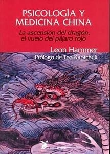 Psicología y Medicina China "La Ascensión del Dragón, el Vuelo del Pájaro Rojo."