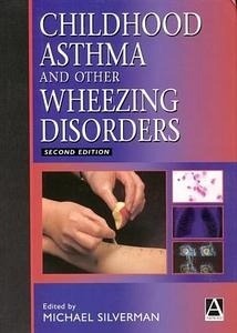 Childhood Asthma and Other Wheezing Disorders