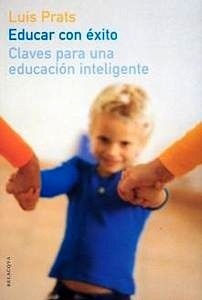 Educar con Exito "Claves para una educacion Inteligente"