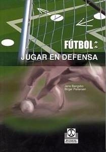 Futbol. Jugar en Defensa