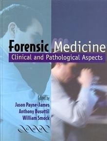 Forensic Medicine "Clinical and Pathological Aspects"