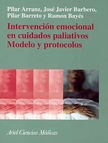 Intervención Emocional en Cuidados Paliativos. Modelo y Protocolos.