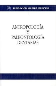 Antropologia y Paleontologia Dentarias