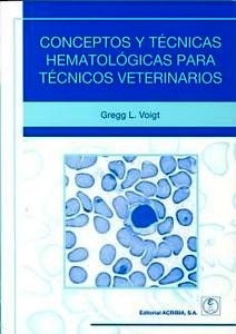 Conceptos y Tecnicas Hematologicas para Tecnicos Veterinarios
