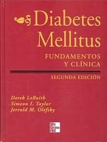 Diabetes Mellitus "Fundamentos y Clínica"