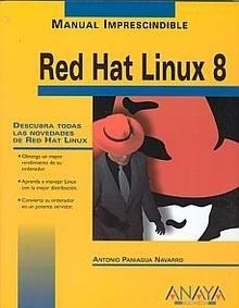Red Hat Linux 8. Manual Imprescindible