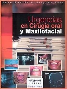 Urgencias en Cirugía Oral y Maxilofacial