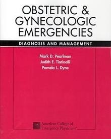 Obstetric & Gynecologic Emergencies "Diagnosis and Management"