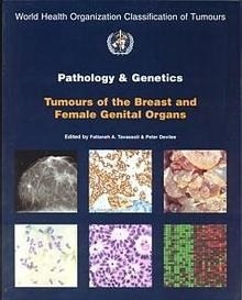 Tumours Of The Breast And Female Genital Organs. Vol. 4 "Pathology And Genetics"