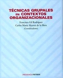 Técnicas grupales en contextos organizacionales