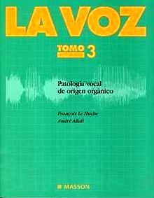 La Voz T/3 "Patología Vocal de Origen Orgánico"