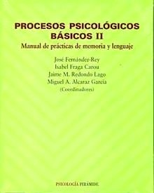 Procesos psicológicos básicos II. 2 Tomos (manual + cuaderno) "Manual de prácticas de memoria y lenguaje"