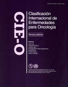 CIE O - Clasificación Internacional de Enfermedades para Oncología (AGOTADO)