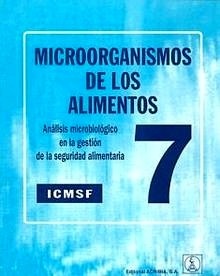 Microorganismos de los alimentos 7 "Análisis microbiológico en la gestión de la seguridad..."