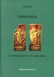 Therapeia "La Medicina Popular en el Mundo Clásico"
