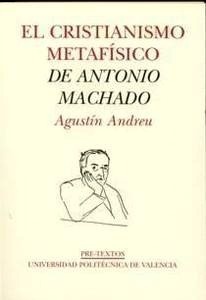 Cristianismo metafísico de Antonio Machado, El