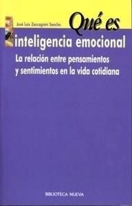 Qué es inteligencia emocional "La relación entre pensamientos y sentimientos en la vida..."