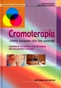 Cromoterapia "Cómo curarse con los colores"