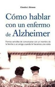 Cómo Hablar con un Enfermo de Alzheimer