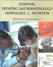 Essential Pediatric Gastroenterology, Hepatology & Nutrition