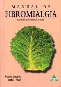 Manual de Fibromialgia "Basado en la Recuperación de Marta"