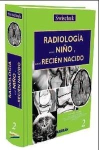 Radiologia en el Niño y en el Recien Nacido "2 vols."