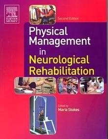 Physical Management In Neurological Rehabilitation