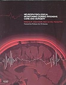 Neurophysiological monitoring during intensive care and surgery