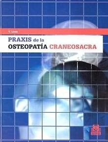 Praxis de la Osteopatía Craneosacra