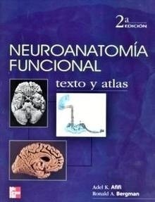 Neuroanatomía Funcional. Texto y Atlas
