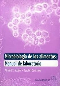 Microbiología de los Alimentos: Manual de Laboratorio