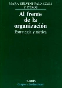 Al Frente de la Organización "Estrategia y Táctica"