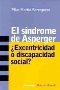 El sindrome de Asperger "¿Excentricidad o discapacidad social?"