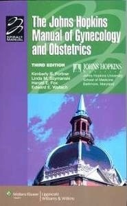 The Johns Hopkins Manual Of Gynecology And Obstetrics "Mgh"