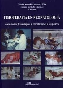 Fisioterapia en Neonatología "Tratamiento Fisioterápico y Orientaciones a los Padres"