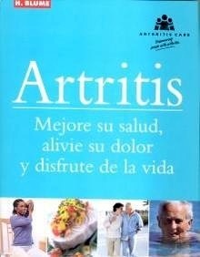 Artritis. Mejore su Salud su Dolor y Disfrute de la Vida