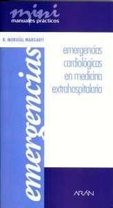 Emergencias Cardiológicas en Medicina Extrahospitalaria "Mini Manuales Practicos"