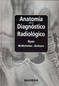 Anatomia para el Diagnostico Radiologico