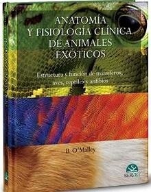 Anatomía y Fisiología Clínica de Animales Exóticos