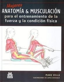 Mujeres Anatomía y Musculación Para el Entrenamiento de la Fuerza y la Condición Física