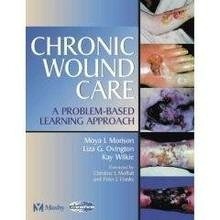 Chronic Wound Care "A Problem-Based Learning Approach"