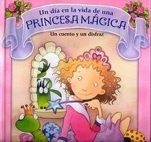 Un Día en la Vida de Una Princesa Mágica