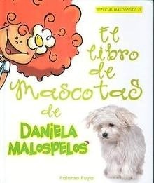 El Libro de Mascotas de Daniela Malospelos