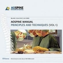 AO Spine Manual "Volume 1 Principles and Techniques Volume 2 Clinical Application. DVD-ROM with videos included"