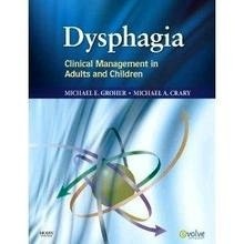 Dysphagia "Clinical Management In Adults And Children"