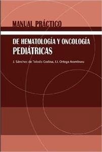 Manual Práctico de Hematología y Oncología Pediátricas